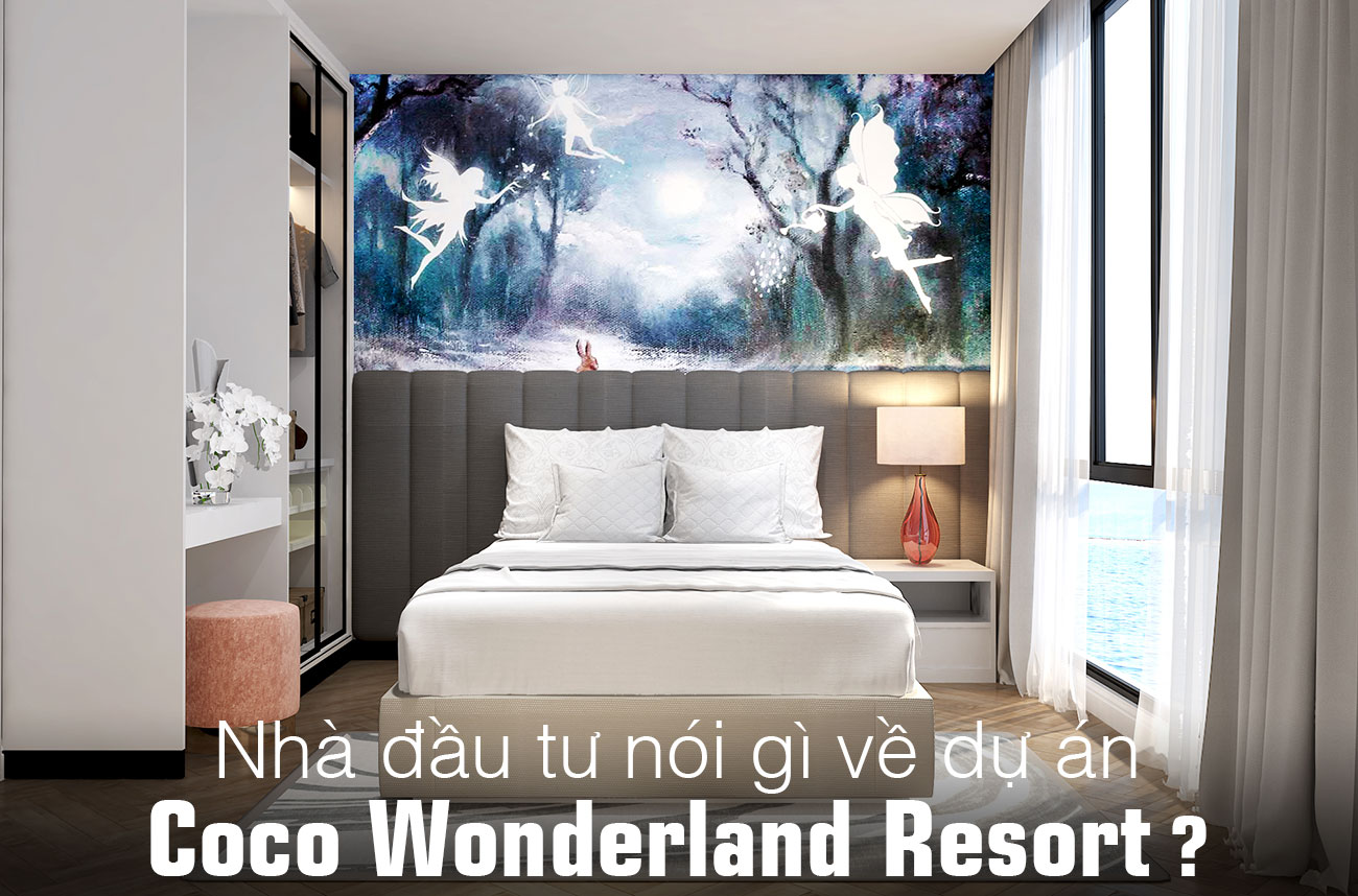 Nhà đầu tư nói gì về dự án Coco Wonderland Resort