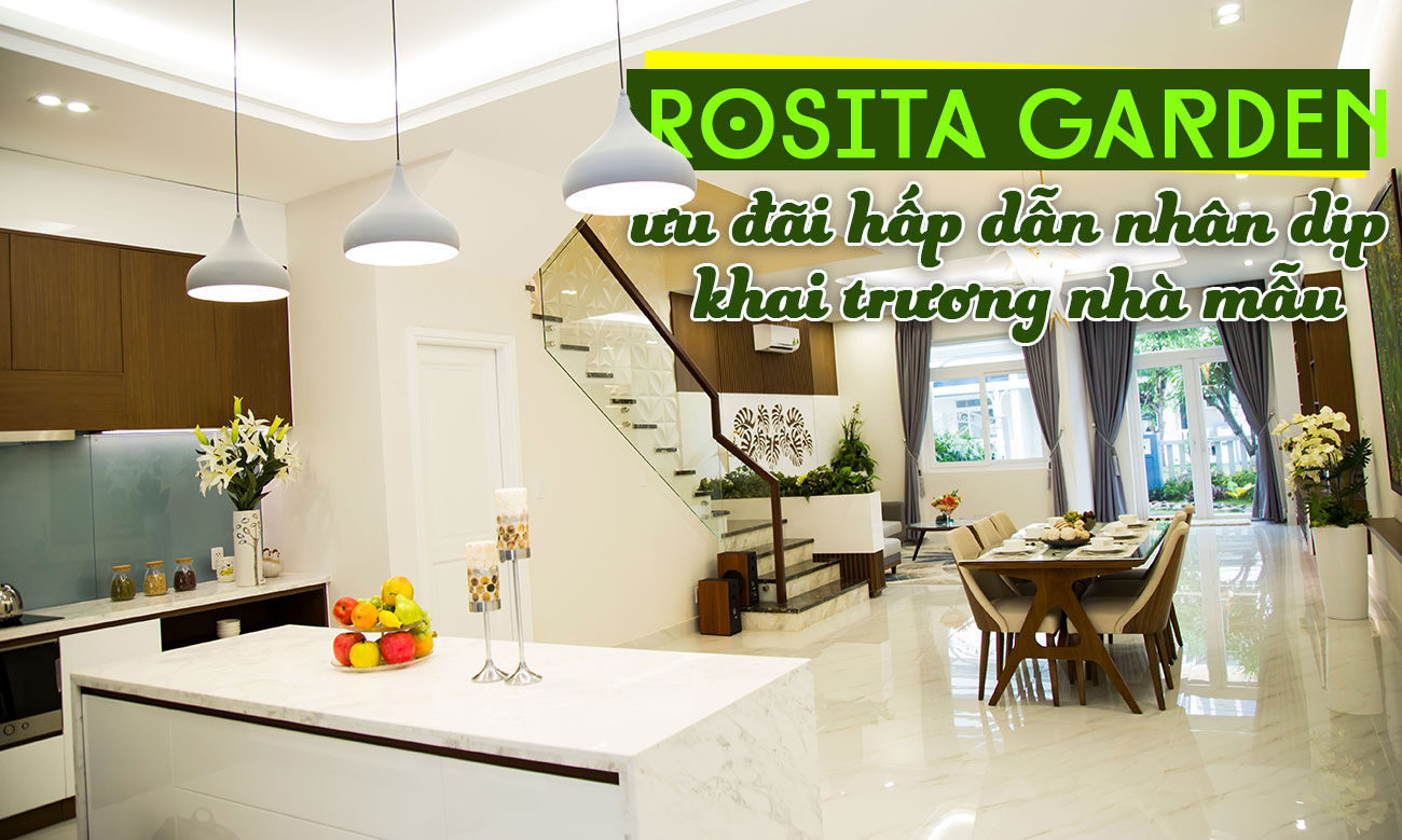 Rosita Garden ưu đãi hấp dẫn nhân dịp khai trương nhà mẫu
