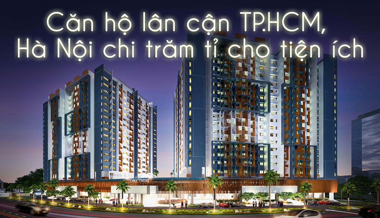 Căn hộ lân cận TP.HCM, Hà Nội chi trăm tỉ cho tiện ích