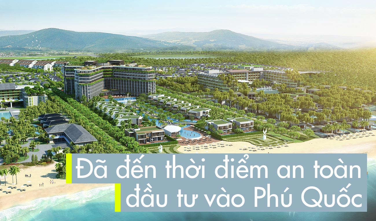 Đã đến thời điểm an toàn đầu tư vào Phú Quốc