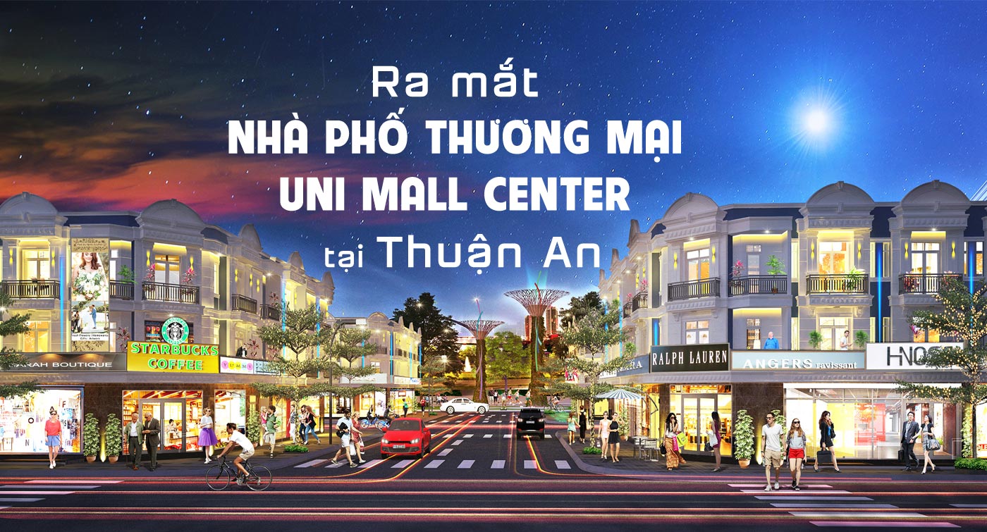 Ra mắt nhà phố thương mại Uni Mall Center tại Thuận An - Ảnh 1