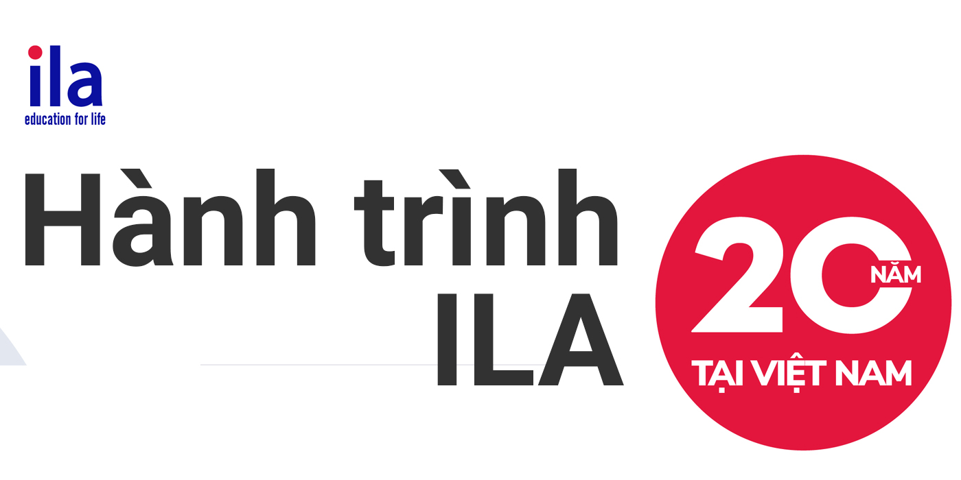 Hành trình 20 năm ILA tại Việt Nam - Ảnh 1