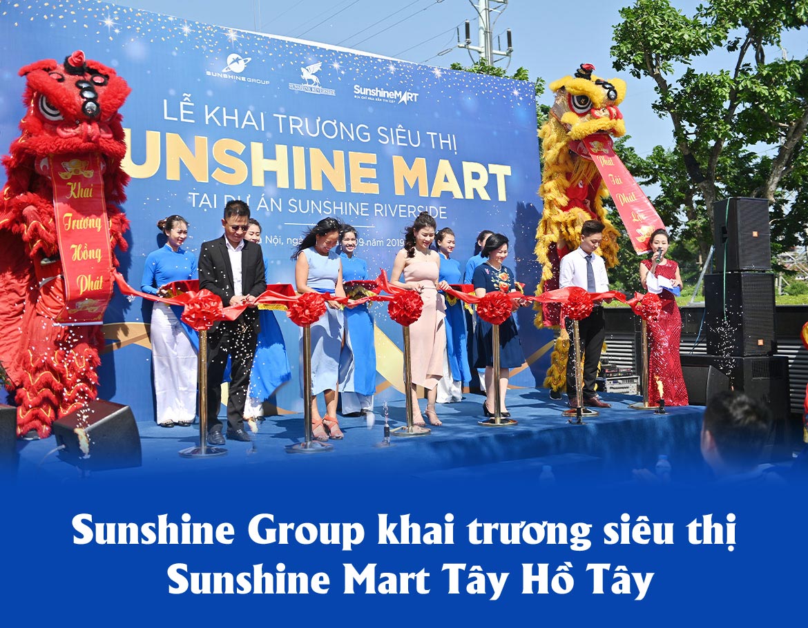 Sunshine Group khai trương siêu thị Sunshine Mart Tây Hồ Tây - Ảnh 1