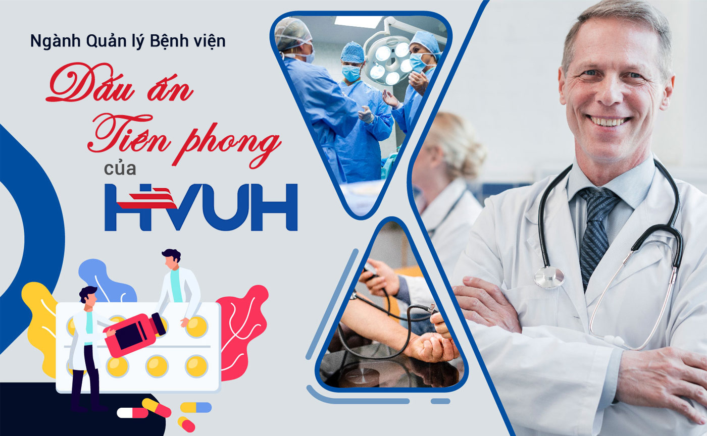Ngành Quản lý Bệnh viện - Dấu ấn tiên phong của HVUH - Ảnh 1