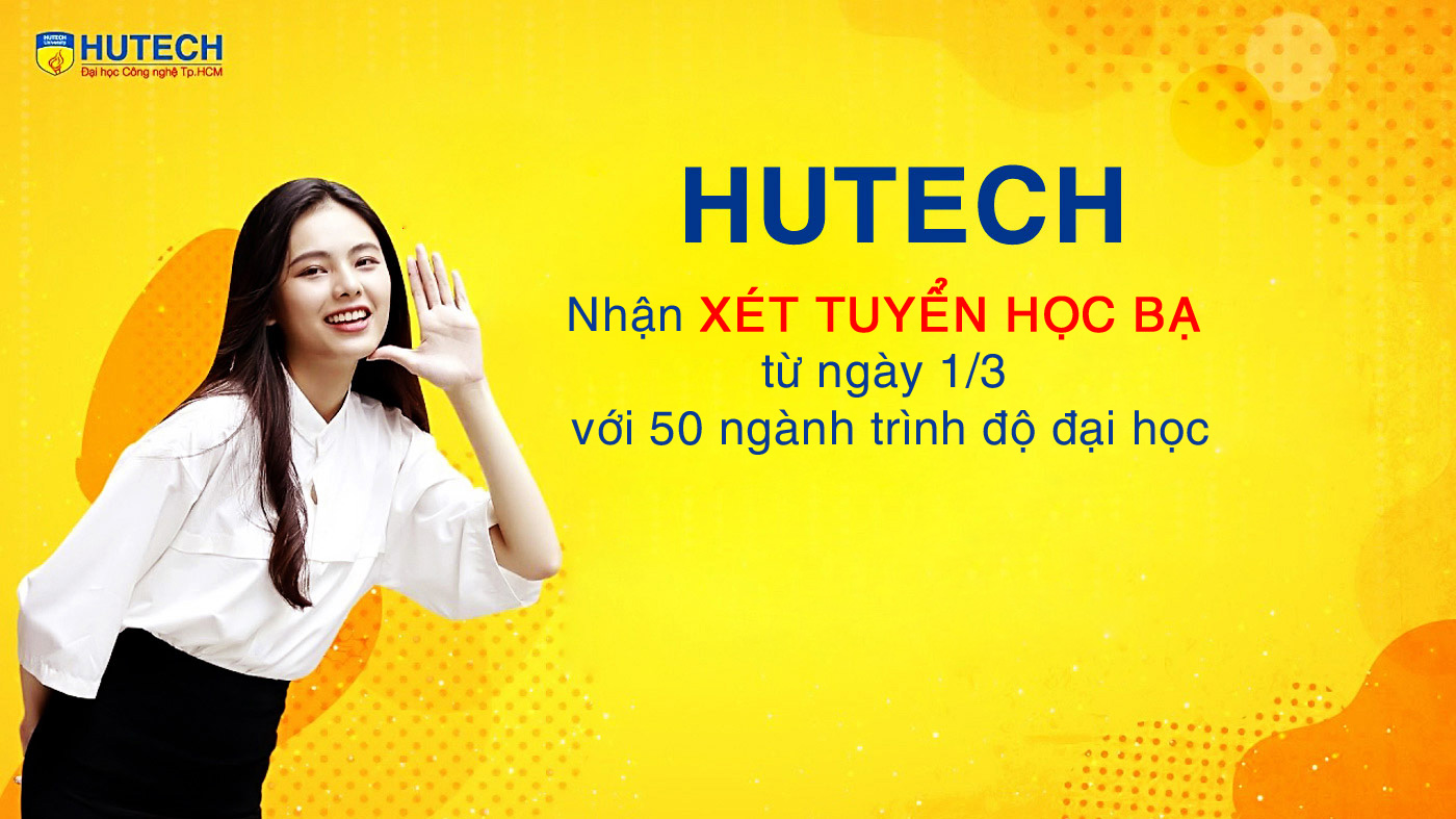 HUTECH nhận xét tuyển học bạ từ ngày 1-3 với 50 ngành trình độ đại học - Ảnh 1