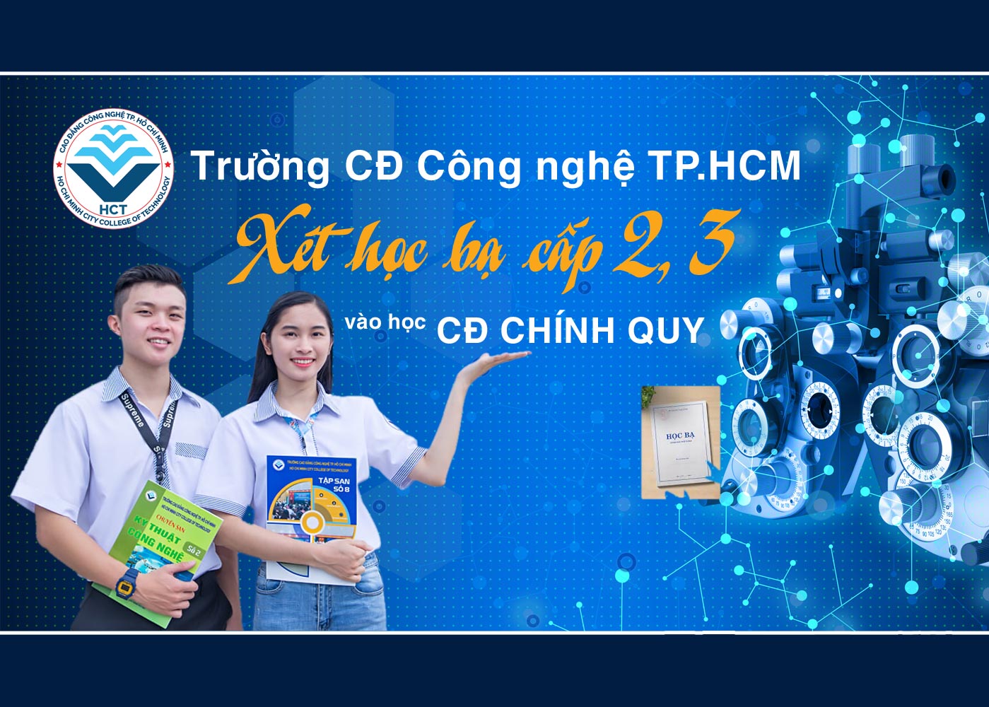 Trường CĐ Công nghệ TP.HCM xét học bạ cấp 2, 3 vào học CĐ chính quy - Ảnh 1