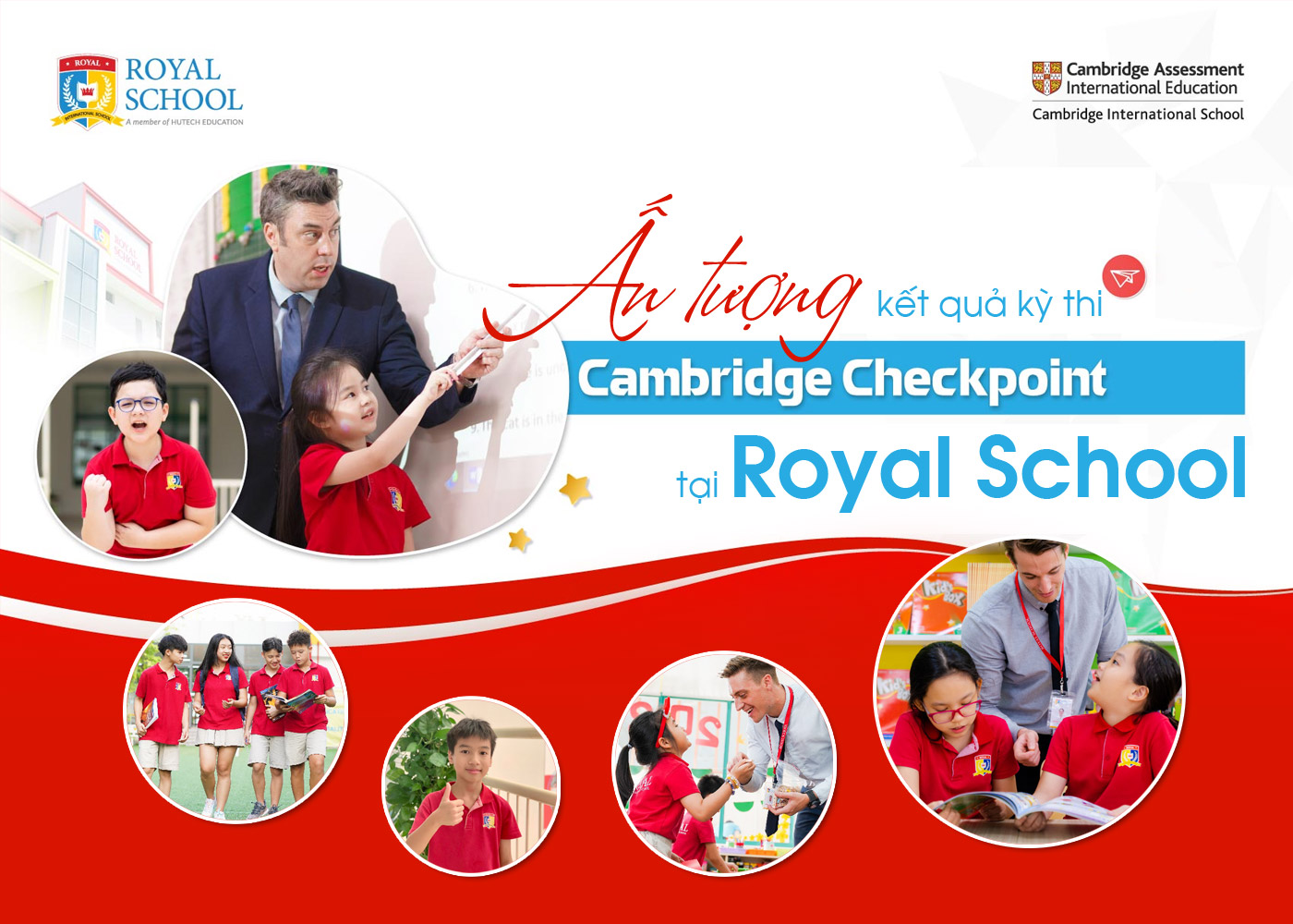 Ấn tượng kết quả kỳ thi Cambridge Checkpoint tại Royal School - Ảnh 1