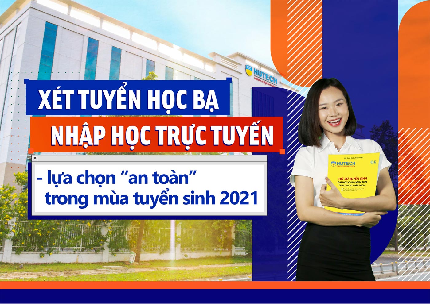 Xét tuyển học bạ, nhập học trực tuyến - Lựa chọn 'an toàn' trong mùa tuyển sinh 2021 - Ảnh 1