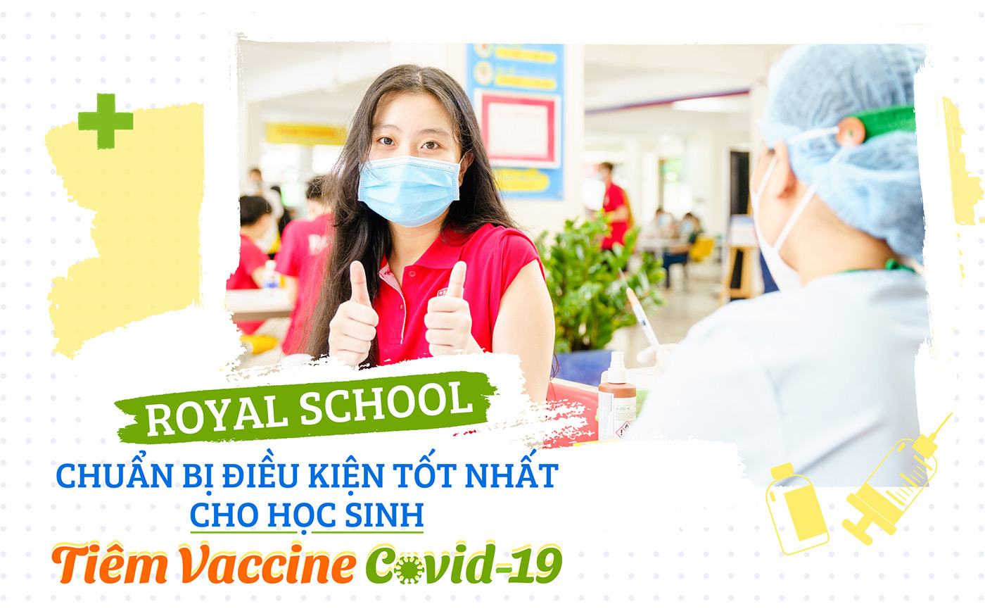 Royal School chuẩn bị điều kiện tốt nhất cho học sinh tiêm vaccine COVID-19 - Ảnh 1