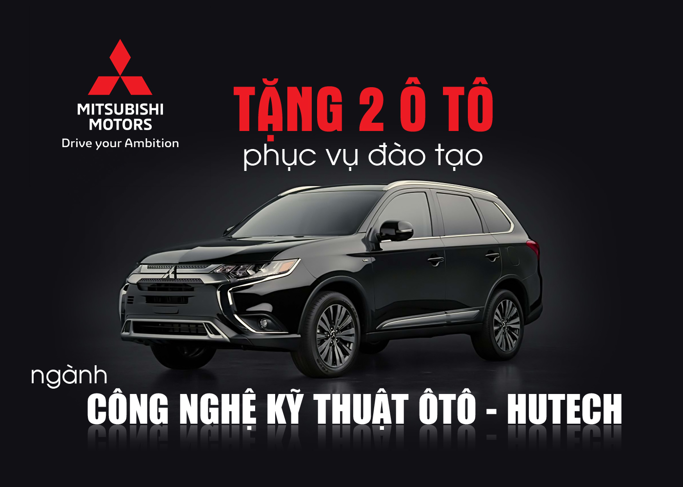 Mitsubishi Motors Vietnam tặng 2 ô tô phục vụ đào tạo ngành công nghệ kỹ thuật ôtô HUTECH - Ảnh 1