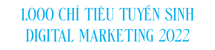 Năm 2022 FPT Skillking tuyển sinh 1.000 chỉ tiêu Digital Marketing - Ảnh 5