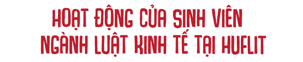 Luật Kinh tế HUFLIT, lựa chọn đầy hứa hẹn trong thời kỳ hội nhập - Ảnh 7