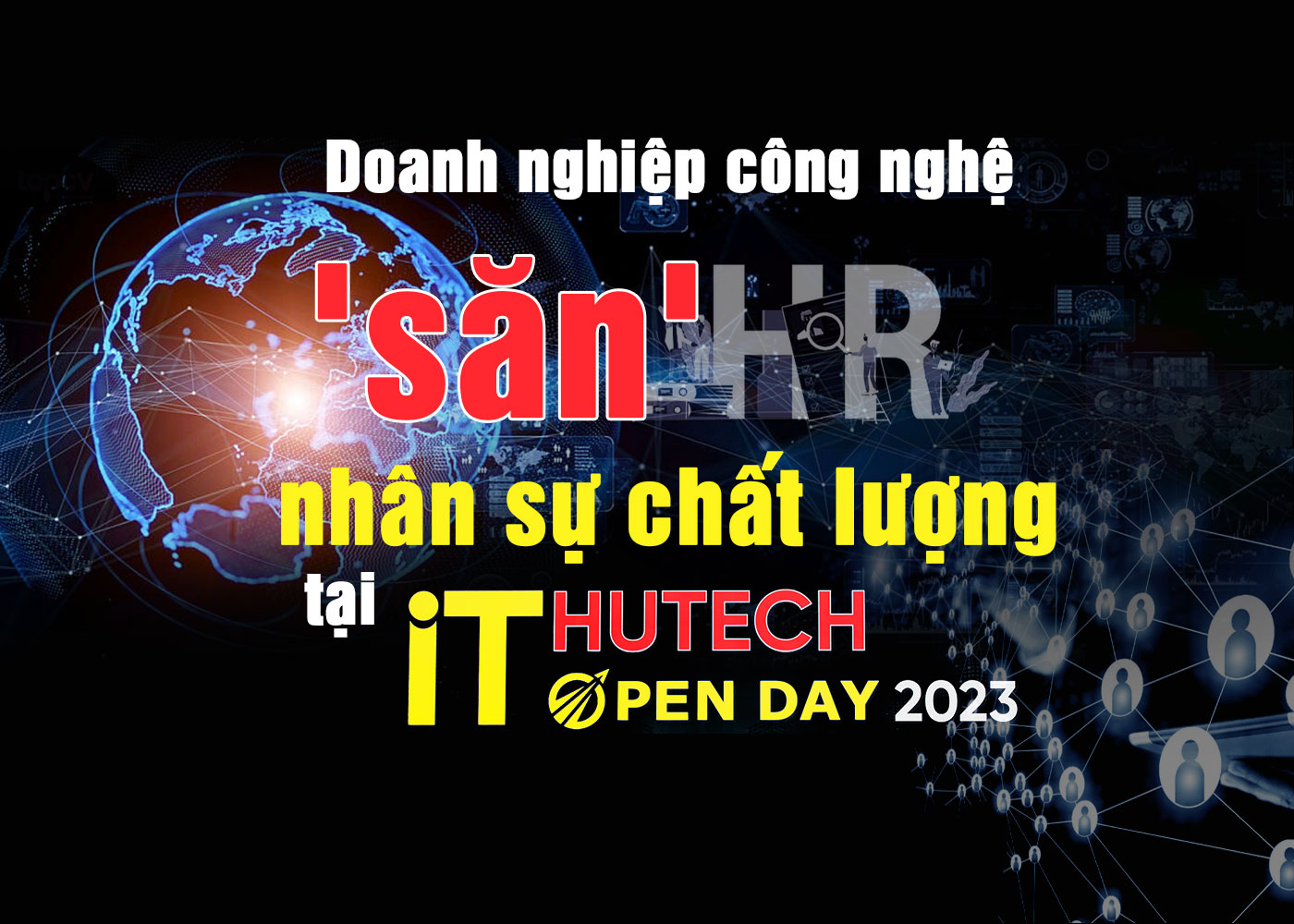 Doanh nghiệp công nghệ ′săn′ nhân sự chất lượng tại HUTECH It Open Day 2023 - Ảnh 1