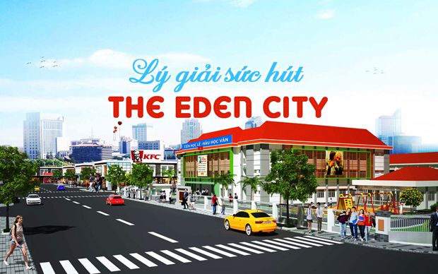 Lý giải sức hút The Eden City