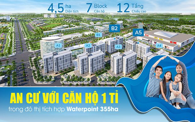 An cư với căn hộ 1 tỉ trong đô thị tích hợp Waterpoint 355ha