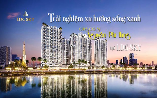 Trải nghiệm xu hướng sống xanh cùng ca sĩ Nguyễn Phi Hùng tại LDG SKY