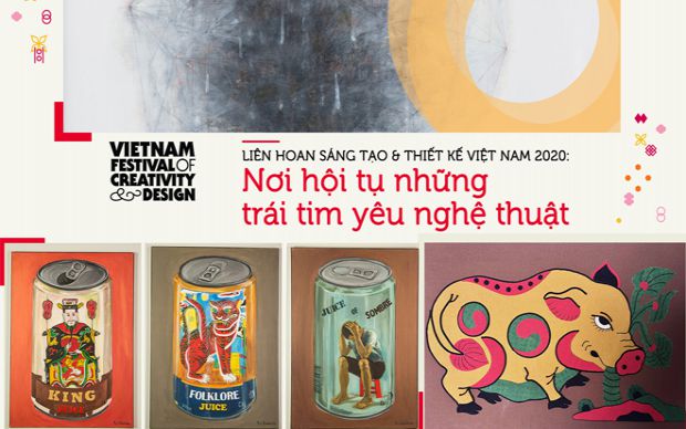 Liên hoan Sáng tạo & Thiết kế Việt Nam 2020 - Nơi hội tụ những trái tim yêu nghệ thuật