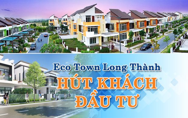 Eco Town Long Thành hút khách đầu tư