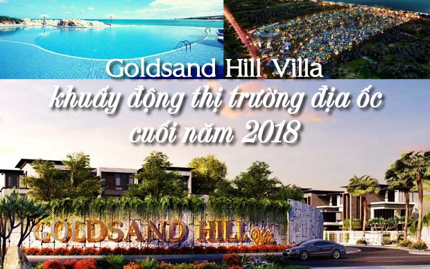 Goldsand Hill Villa khuấy động thị trường địa ốc cuối năm 2018