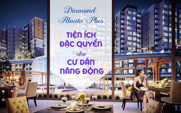 Diamond Alnata Plus - tiện ích đặc quyền cho cư dân năng động