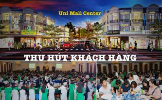 Uni Mall Center thu hút khách hàng