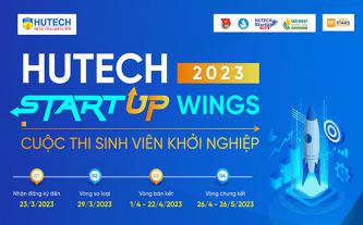 HUTECH Startup Wings 2023 - sân chơi khởi nghiệp cho sinh viên đã trở lại