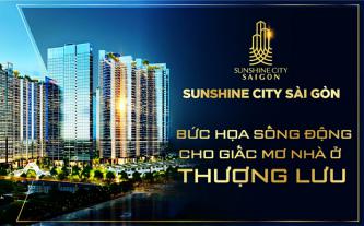 Sunshine City Sài Gòn - Bức họa sống động cho giấc mơ nhà ở thượng lưu