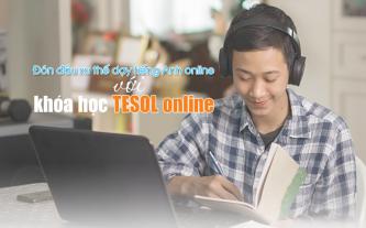 Đón đầu xu thế dạy tiếng Anh online với khóa học TESOL online