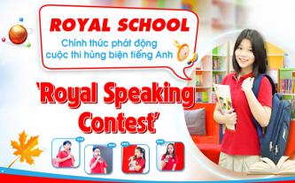 Chính thức phát động cuộc thi hùng biện tiếng Anh 'Royal Speaking Contest'