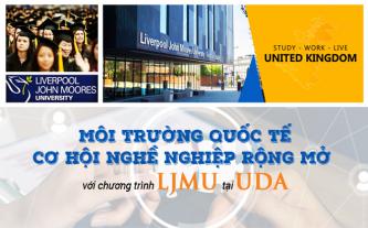 Môi trường quốc tế, cơ hội nghề nghiệp rộng mở với chương trình LJMU tại UDA