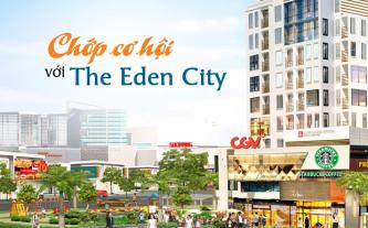 Chớp cơ hội với The Eden City