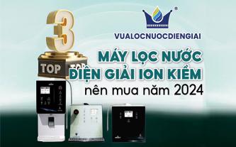 Ảnh: Top 3 máy lọc nước điện giải ion kiềm nên mua năm 2024