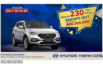 Hyundai SantaFe 2017 khuyến mãi giảm giá đến 230 triệu đồng