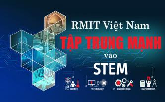 RMIT Việt Nam tập trung mạnh vào STEM