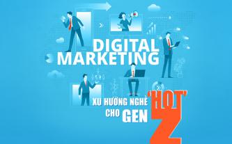 Digital Marketing - Xu hướng nghề hot cho Gen Z