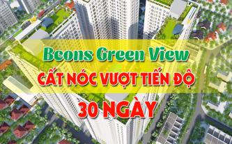 Bcons Green View cất nóc vượt tiến độ 30 ngày